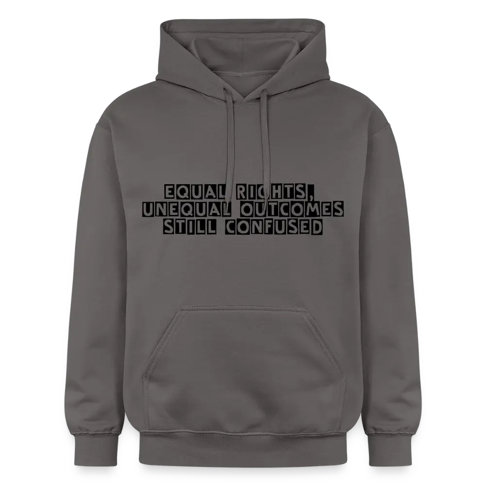 Equal Rights Unequal Outcome Still Confused Hoodie | Men’s Statement Hoodie - dark grey