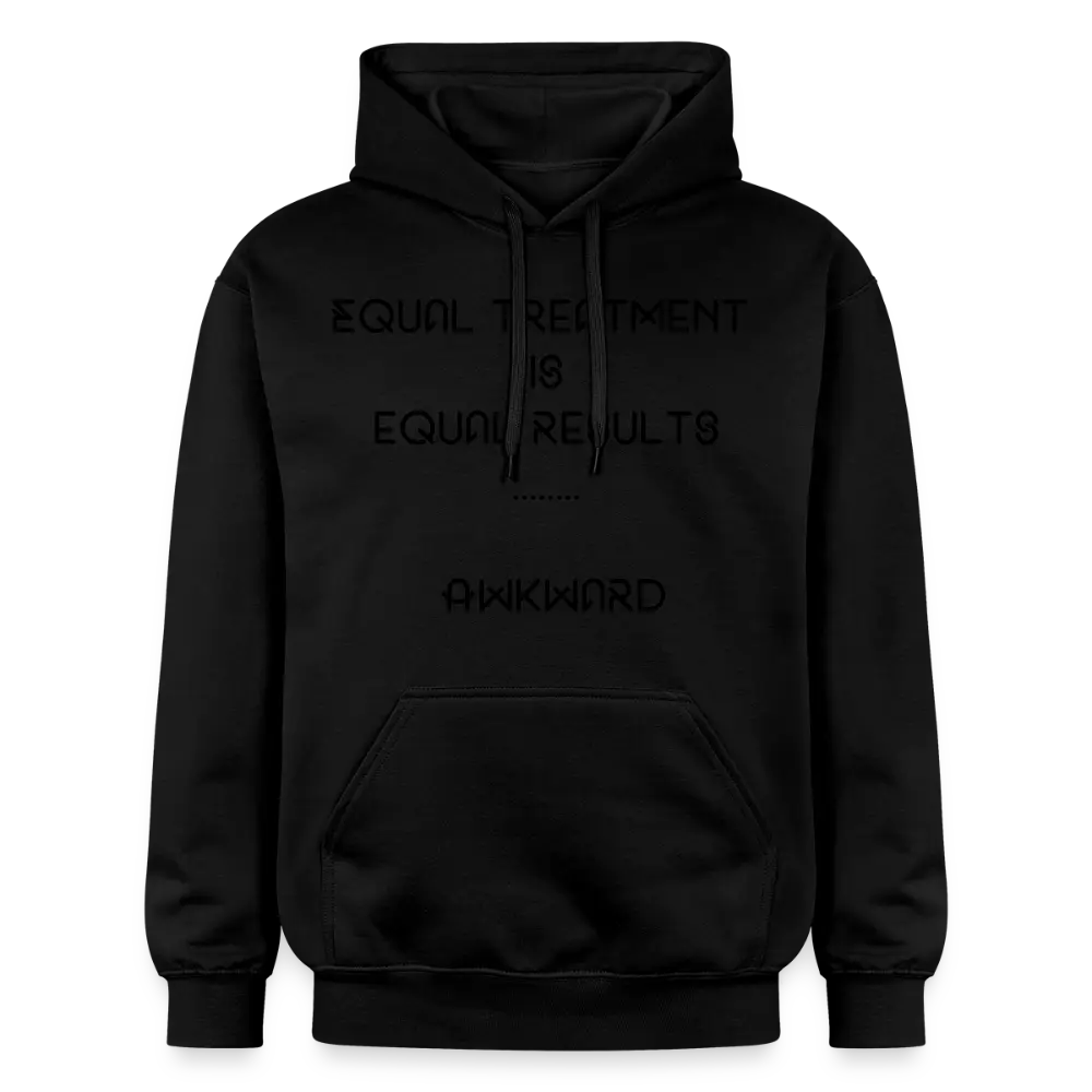 Equal Treatment Is Equal Results … Akward Hoodie - black