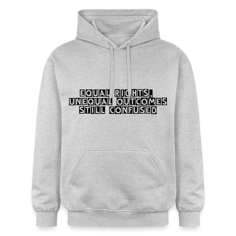 Equal Rights Unequal Outcome Still Confused Hoodie | Men’s Statement Hoodie - light heather grey
